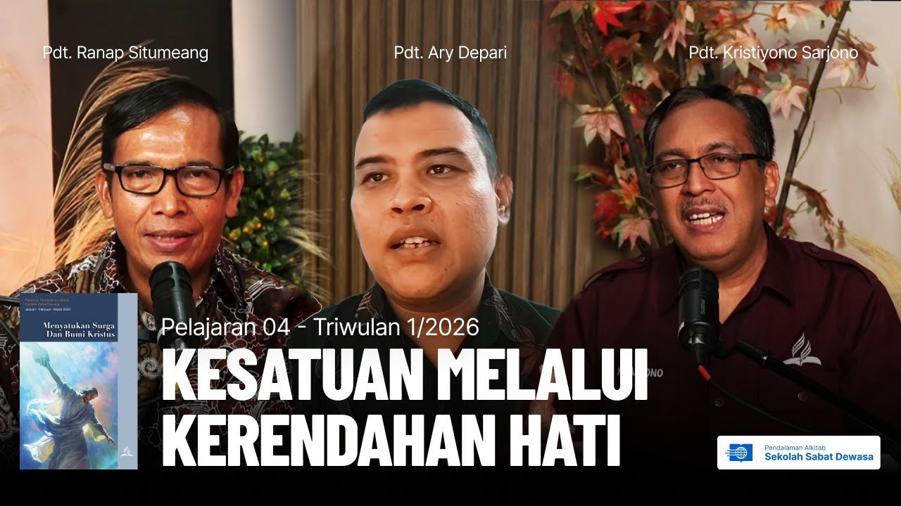 Kesatuan melalui Kerendahan Hati | Pelajaran Pendalaman Alkitab - Sekolah Sabat Dewasa Q1 #4 | 2026