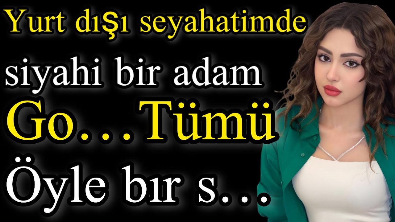 Itiraf:Yurt dışı seyahatimde ...