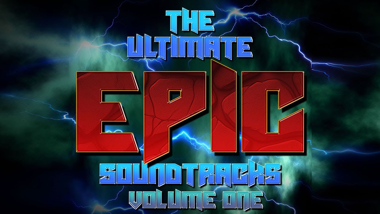 THE ULTIMATE EPIC SOUNDTRACKS - Vol.1 By Various Artists