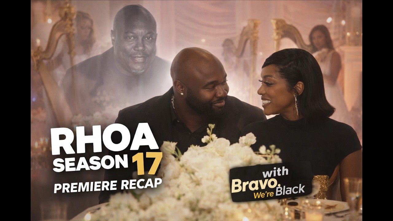 RHOA Season 17 Premiere Recap 👀 Porsha&rsquo;s &ldquo;Ghost&rdquo; Ex + Couple&rsquo;s Dinner Drama ft. Bravo, We&rsquo;re Black