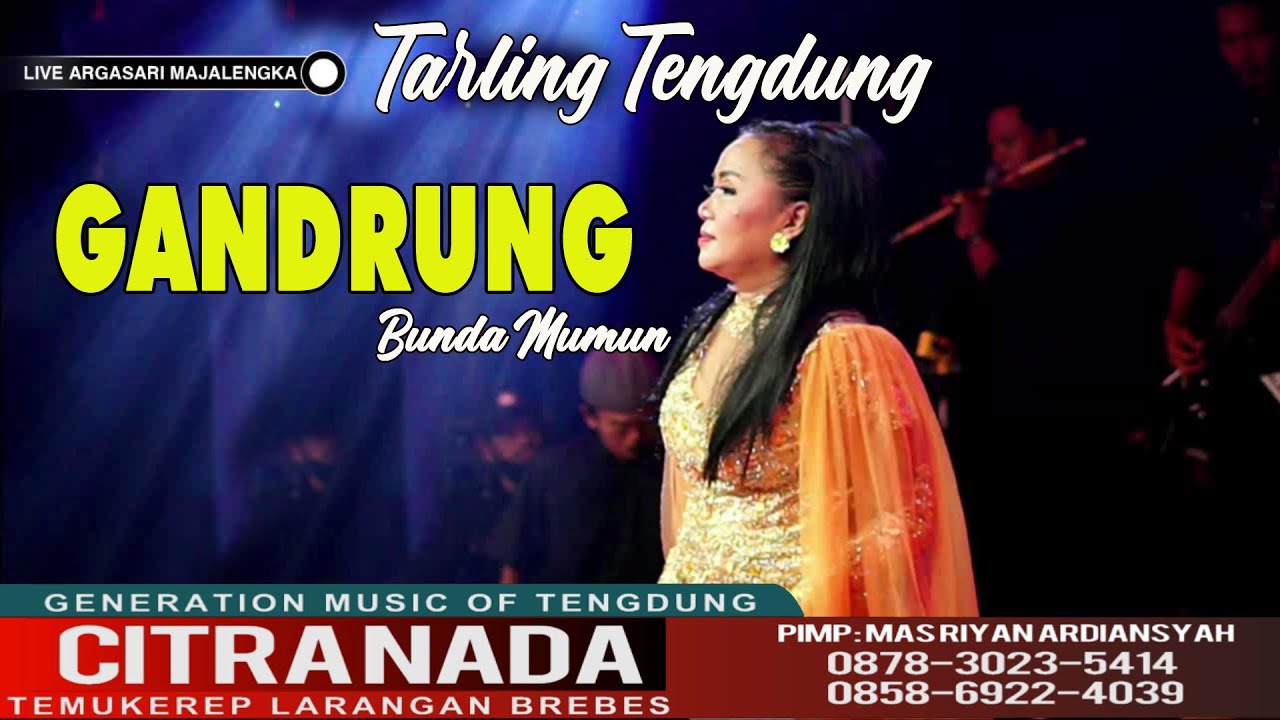 GANDRUNG ~ TARLING TENGDUNG || CITRA NADA LIVE DS.ARGASARI - TALAGA - MAJALENGKA