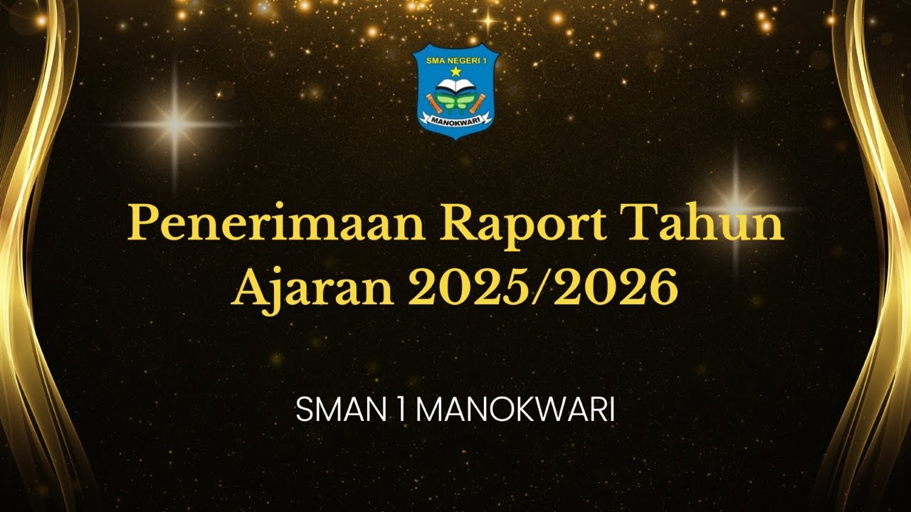 Penerimaan Raport TahunAjaran 2025/2026SMAN 1 MANOKWARI