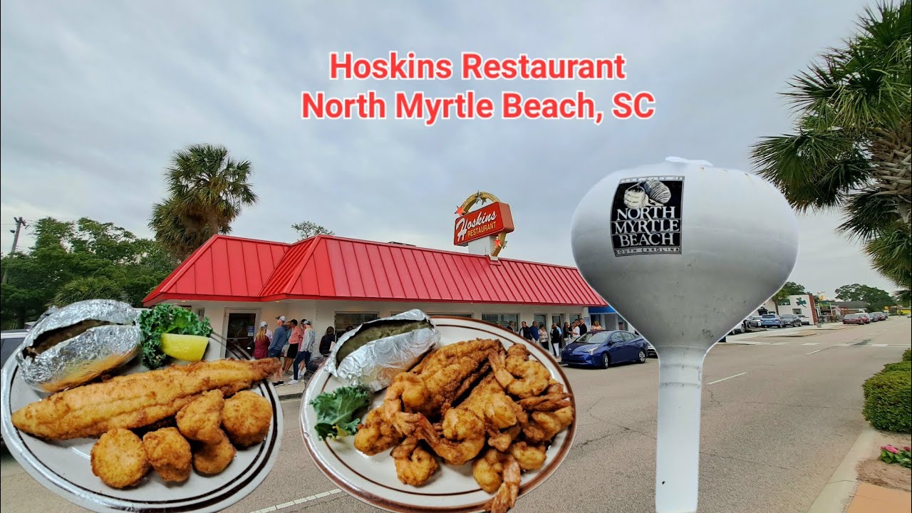 Hoskin's Restaurant - North Myrtle Beach, SC