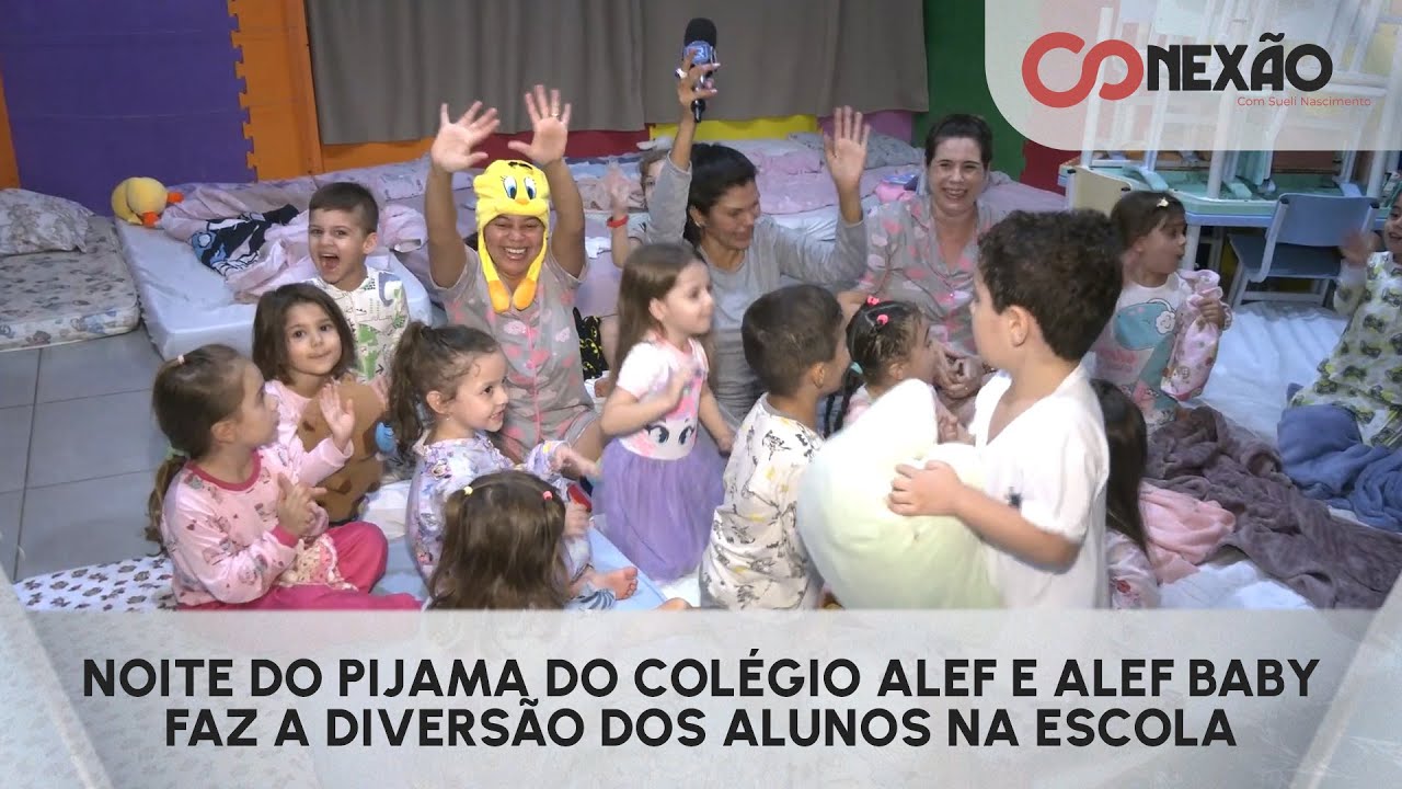 Noite do pijama do Colégio Alef e Alef Baby faz a diversão dos alunos na escola