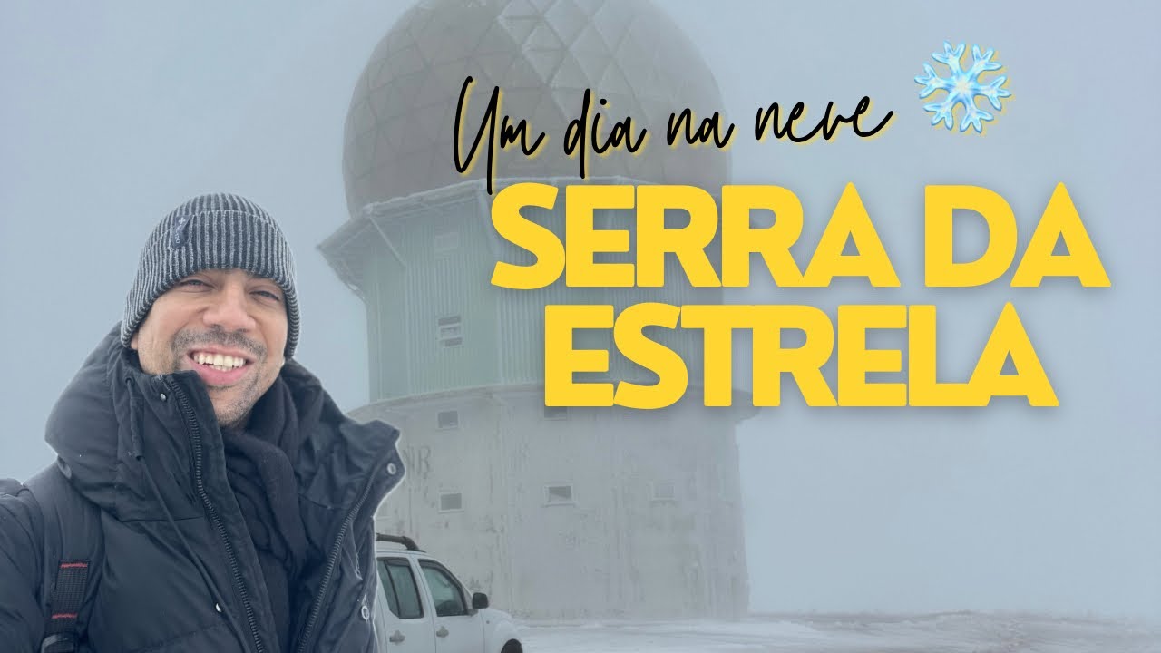 PASSEIO PARA SERRA DA ESTRELA, TINHA NEVE ? 🇵🇹❄️