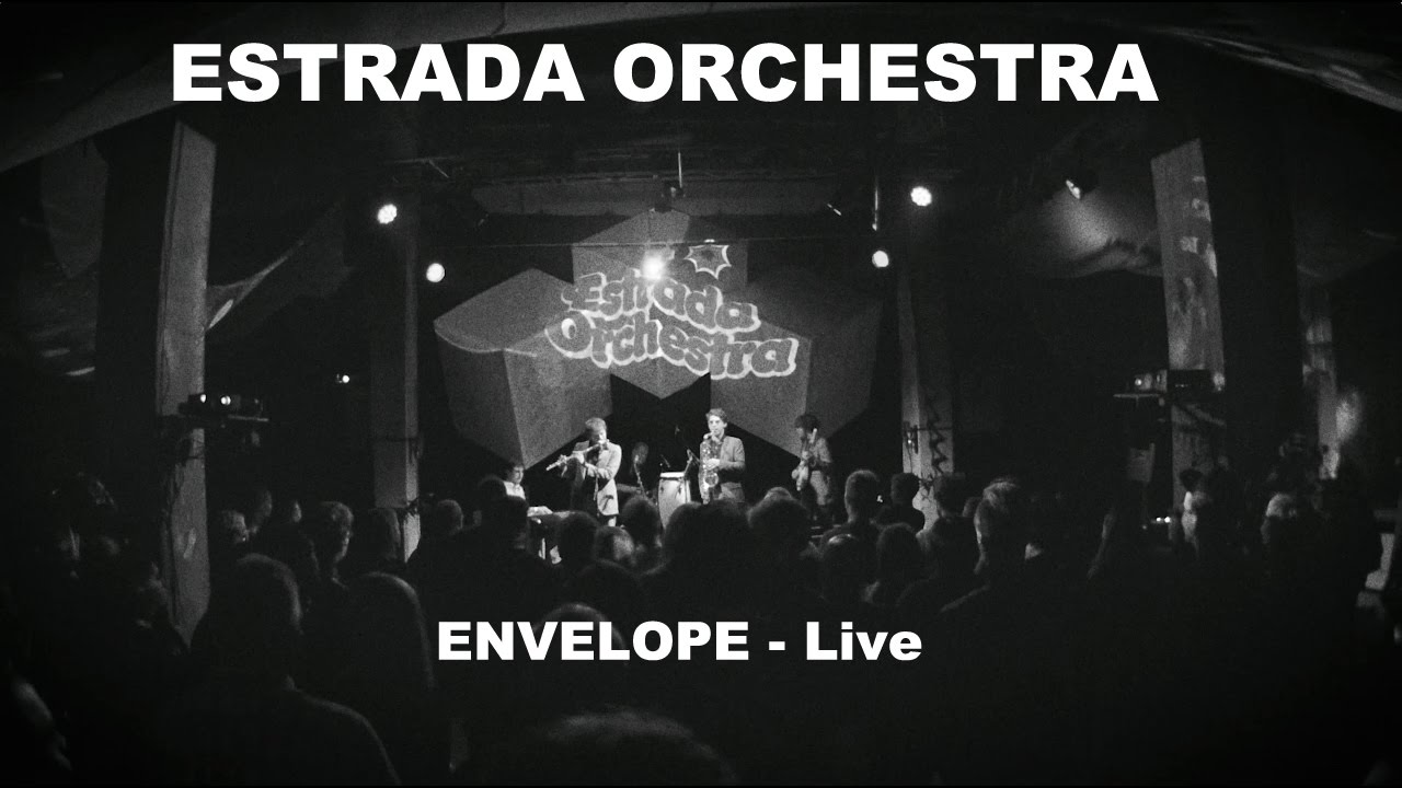 Estrada Orchestra - Envelope -  (Live)