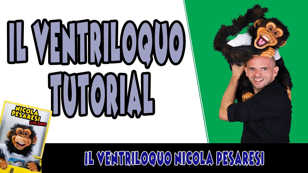 VENTRILOQUO   - Tutorial - l'arte di far parlare i pupazzi