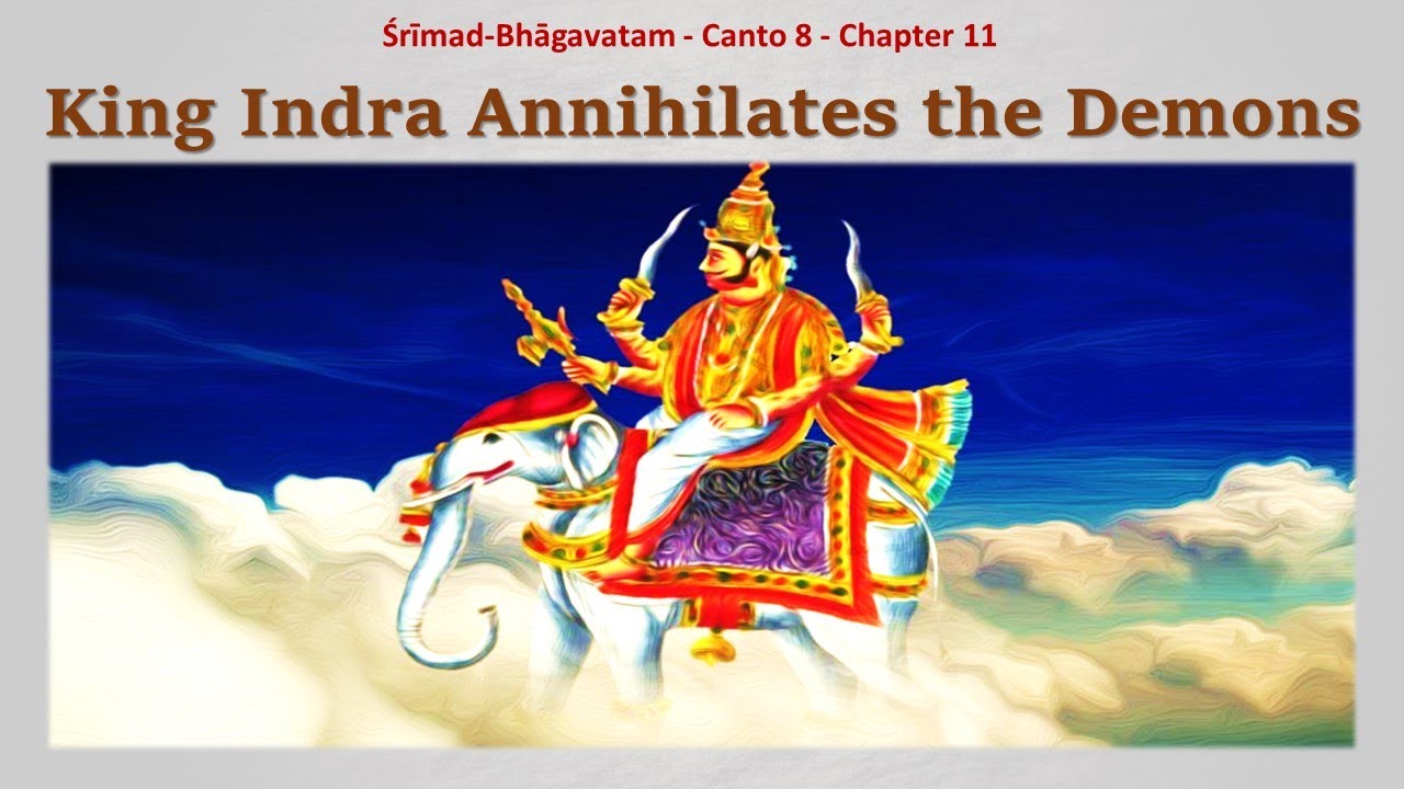 SB 8.11 Srimad Bhagavatam | Canto 8 | Chapter 11 | King Indra Annihilates the Demons