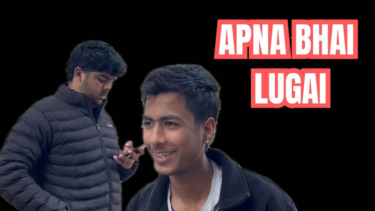 APNA BHAI LUGAI BAN GAYA 😂 | Full Comedy Vlog