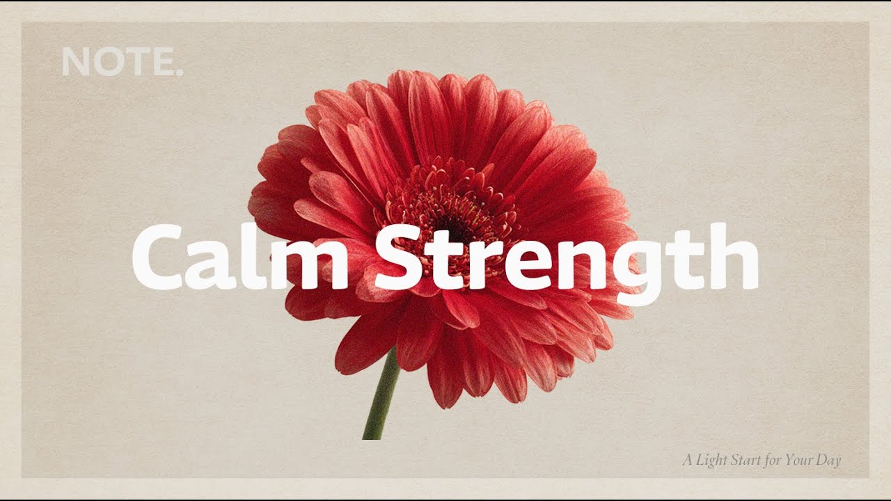 Calm Strength | Chill House for a Positive Morning Vibe