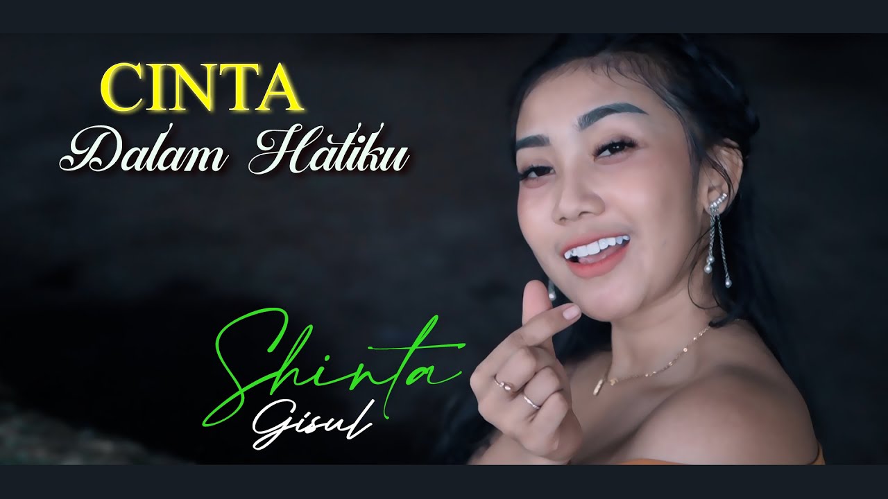 Shinta Gisul - Cinta Dalam Hatiku | Dangdut [OFFICIAL]