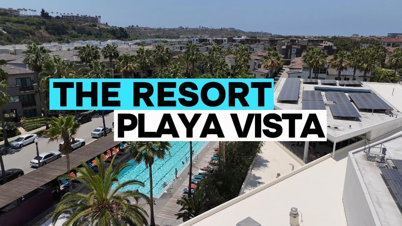 The Resort | Playa Vista