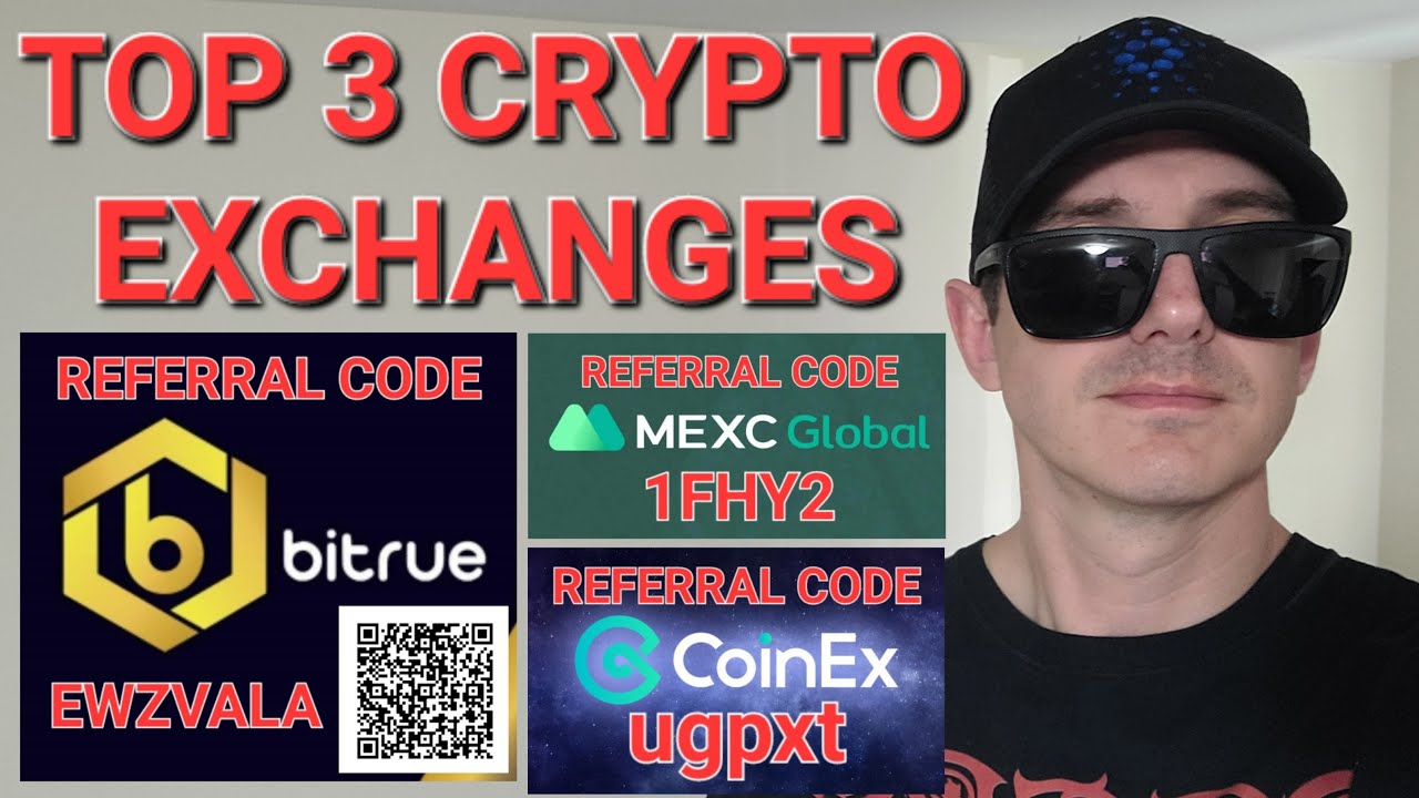BEST CRYPTO EXCHANGES - TRADE SWAP COINS - MEXC GLOBAL COINEX BITRUE REFERRAL INVITATION CODE CEX