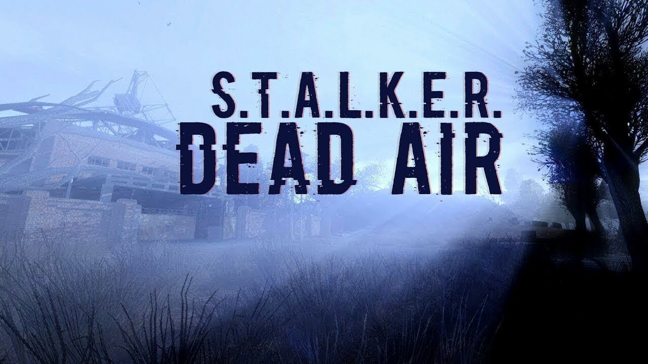 S.T.A.L.K.E.R.: Dead Air