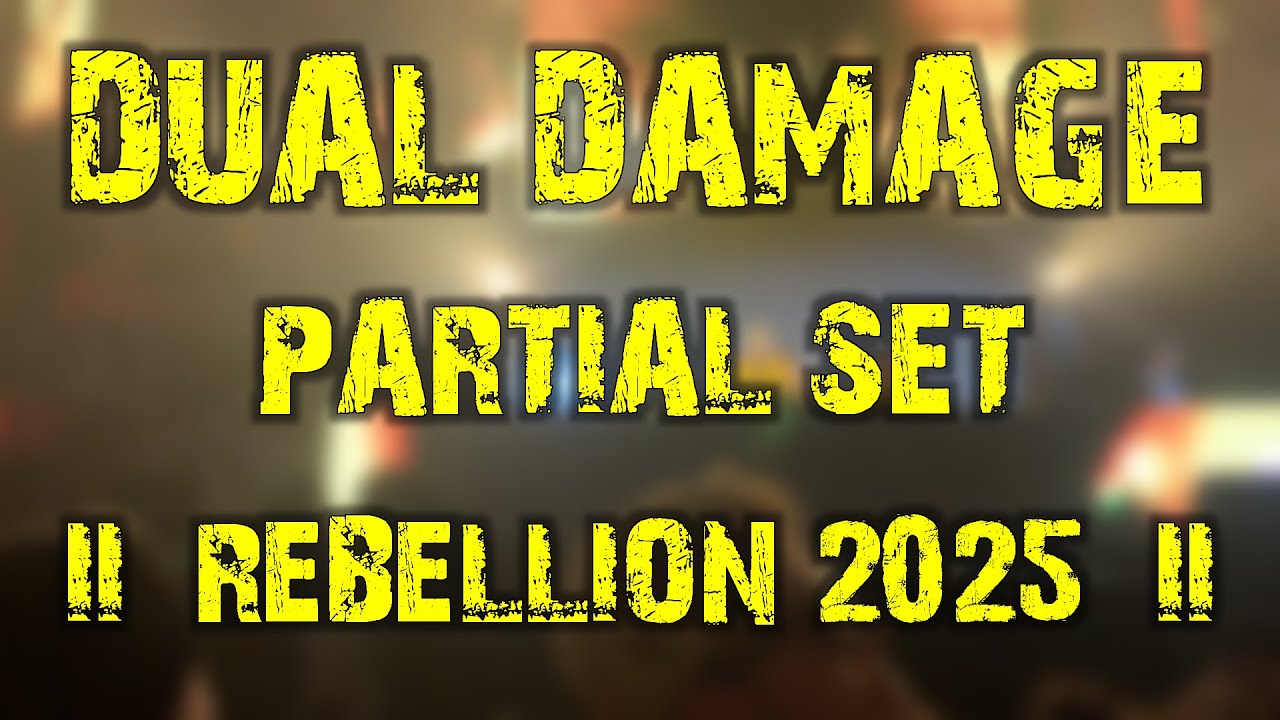 Dual Damage (partial set) @ REBELLiON 2025