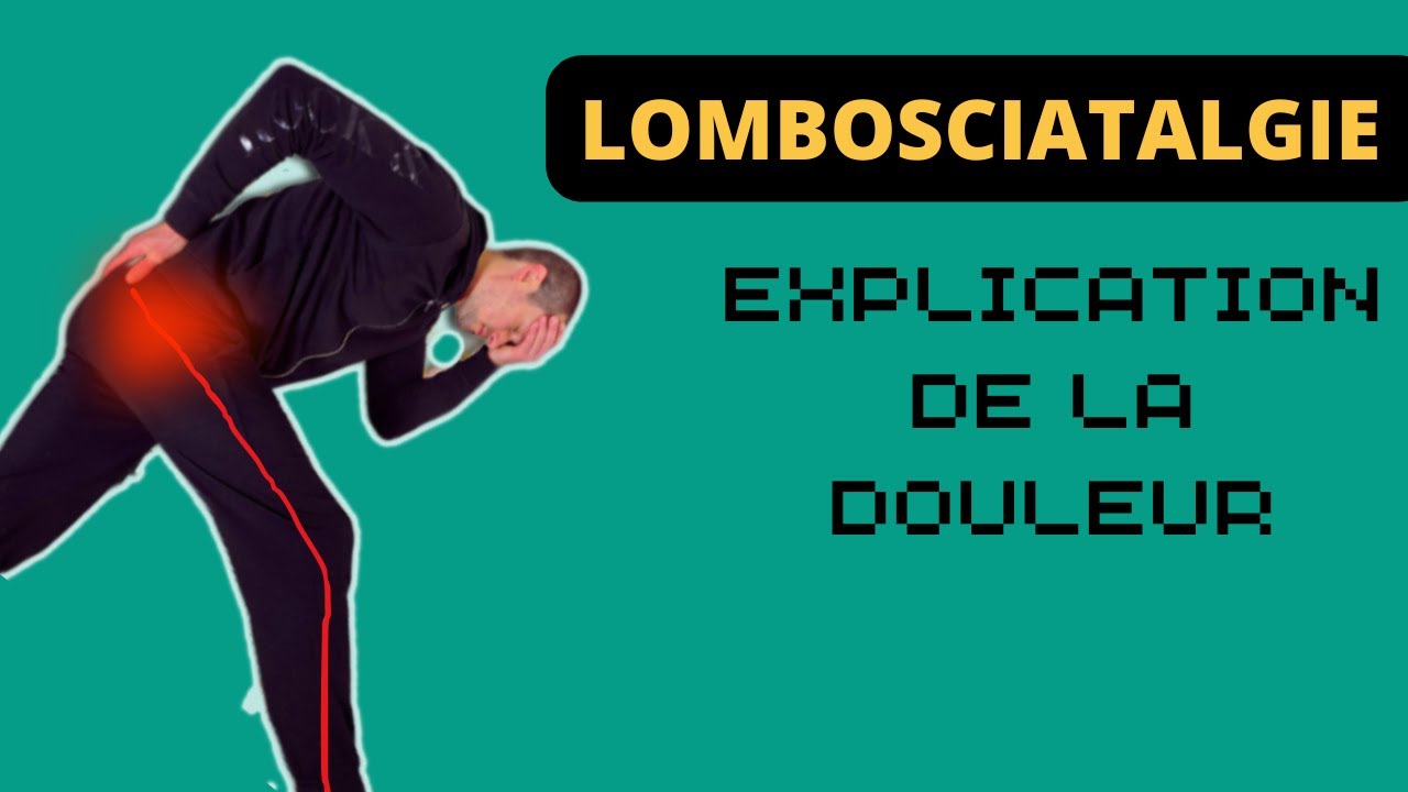 Lombosciatalgie, explication de la douleur (cause mécanique et chimique)