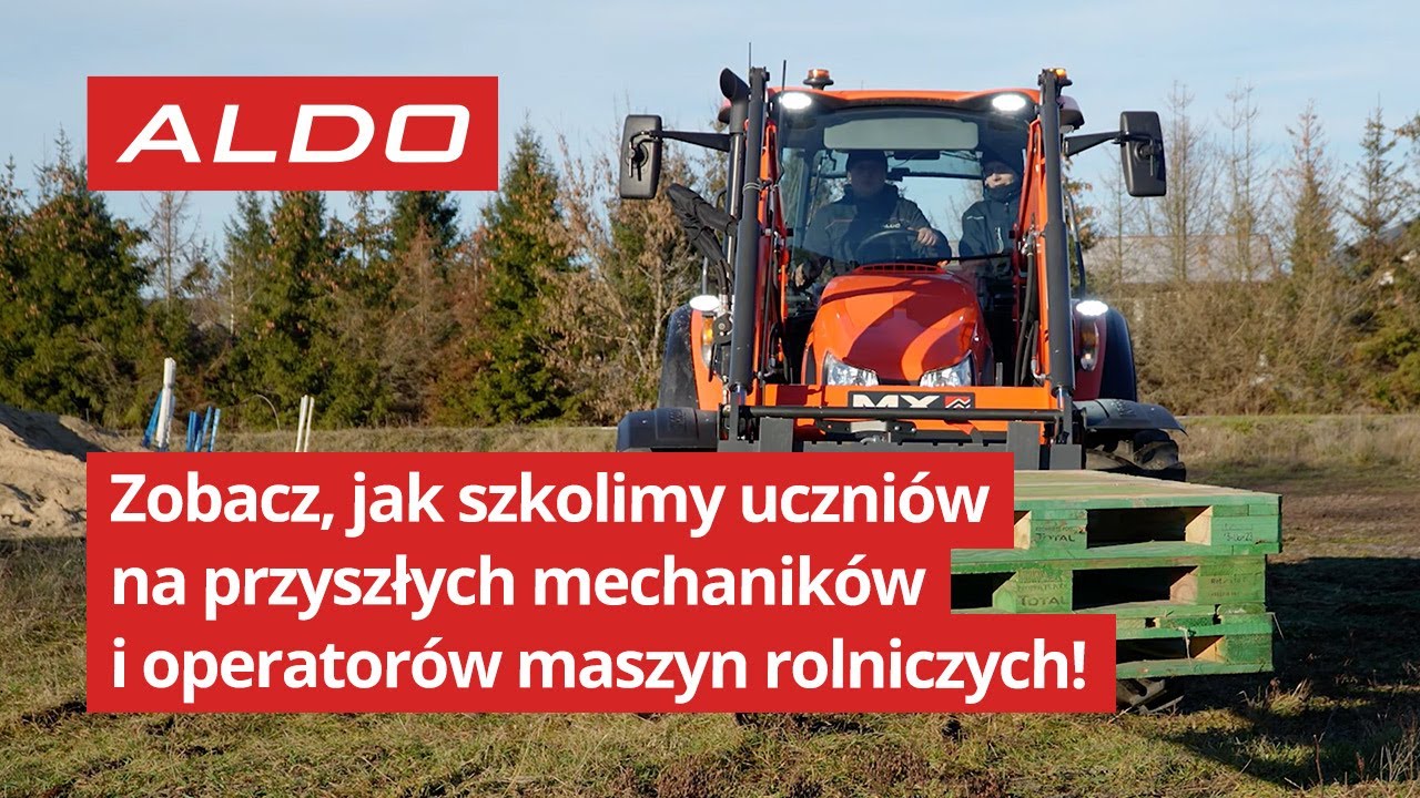 Zobacz, jak szkolimy uczniów na przyszłych mechaników i operatorów maszyn rolniczych!