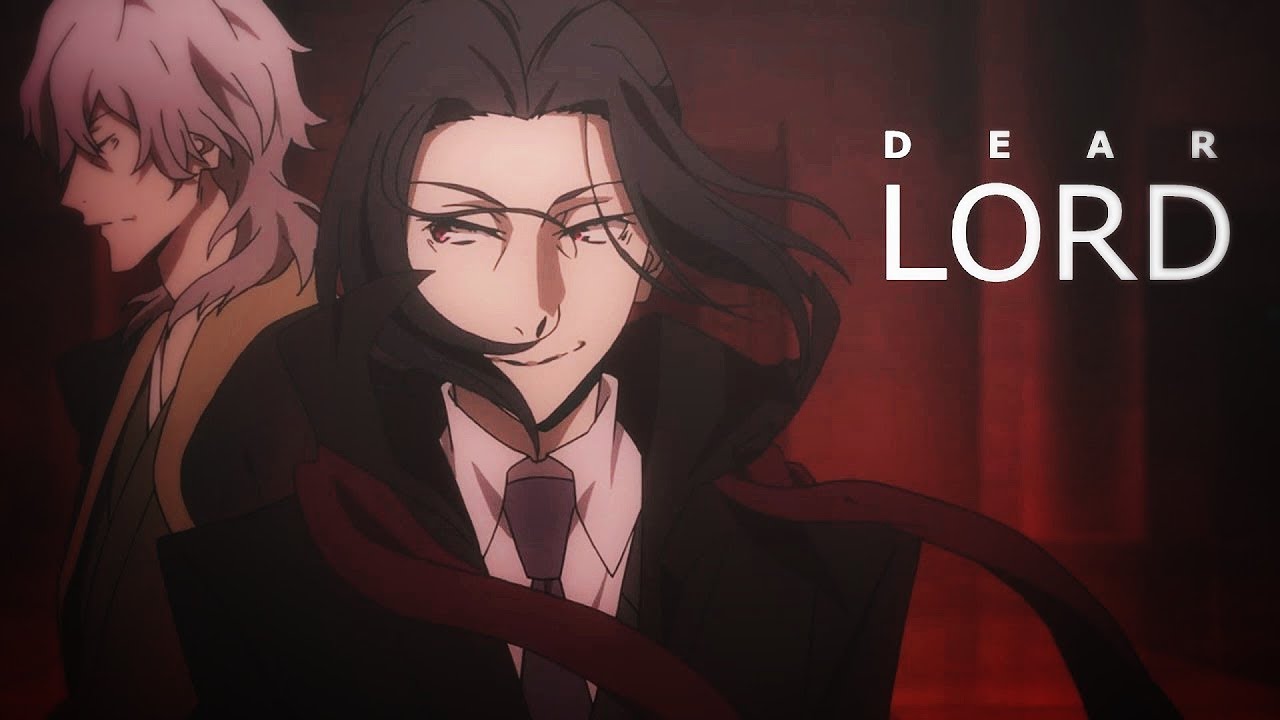 Bungou Stray Dogs || Dear Lord