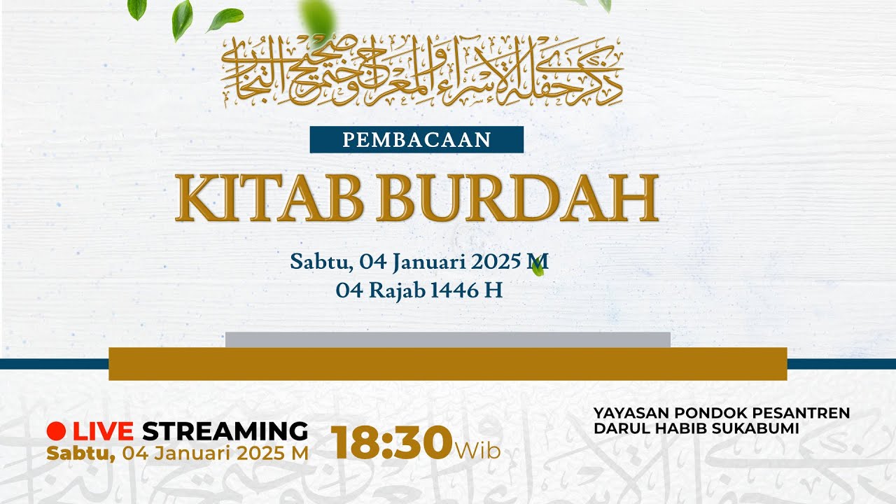 🔴 LIVE | PEMBACAAN BURDAH DALAM RANGKA PERINGATAN ISRA' MI'RAJ & KHATAMAN KITAB SHAHIH AL - BUKHARI