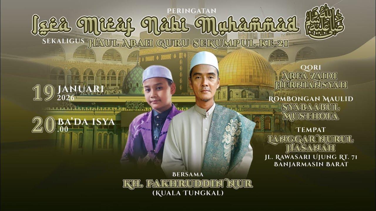 🔴 PERINGATAN ISRA MI'RAJ SEKALIGUS MOMEN 5 RAJAB BERSAMA KH.FAKHRUDDIN KUALA TUNGKAL JAMBI