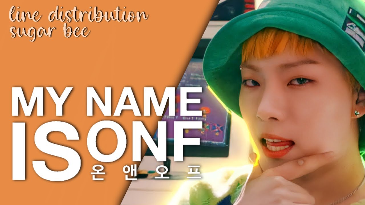 ONF (온앤오프) - MY NAME IS | Line Distribution