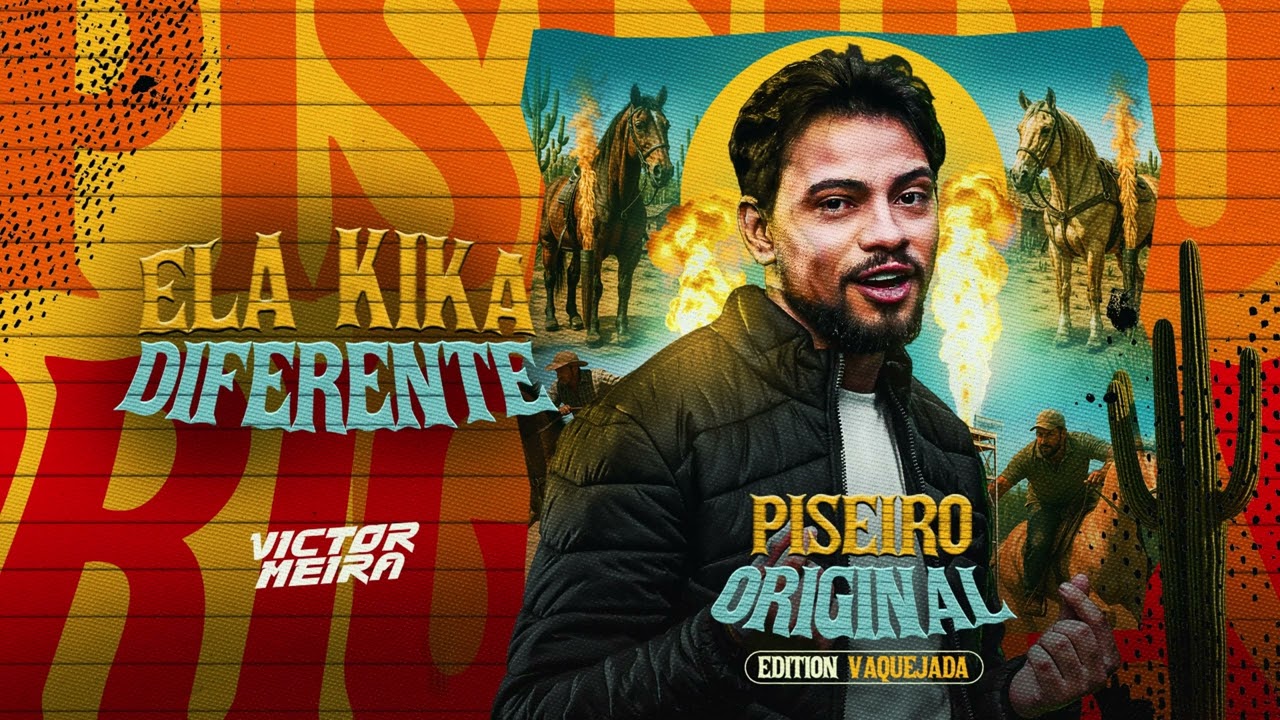 ELA KIKA DIFERENTE - Victor Meira EDITION VAQUEJADA