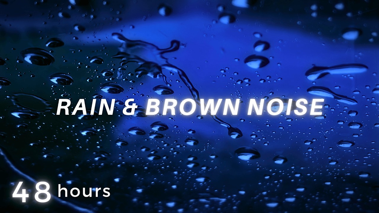 Heavy Rain with Brown Noise 48 Hours - Ultimate Deep Sleep Therapy