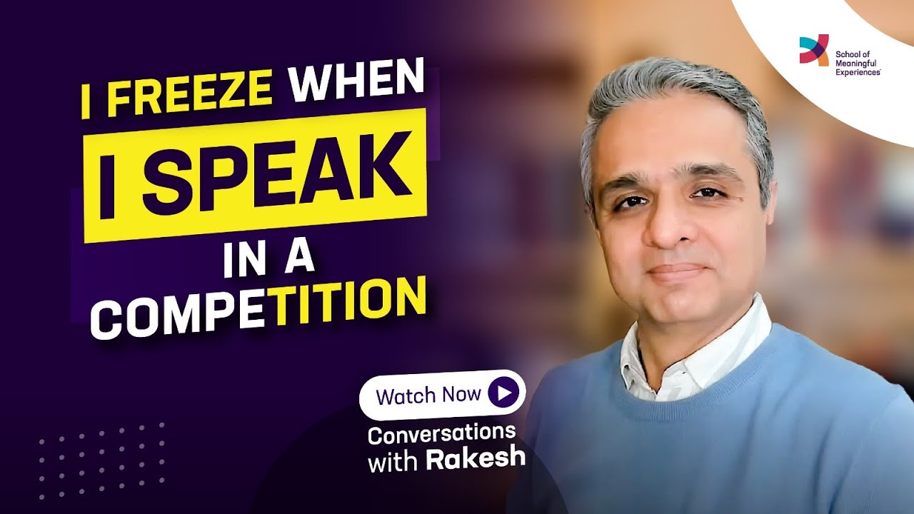 I freeze when I speak in a competition |Episode 205|Conversations with Rakesh|