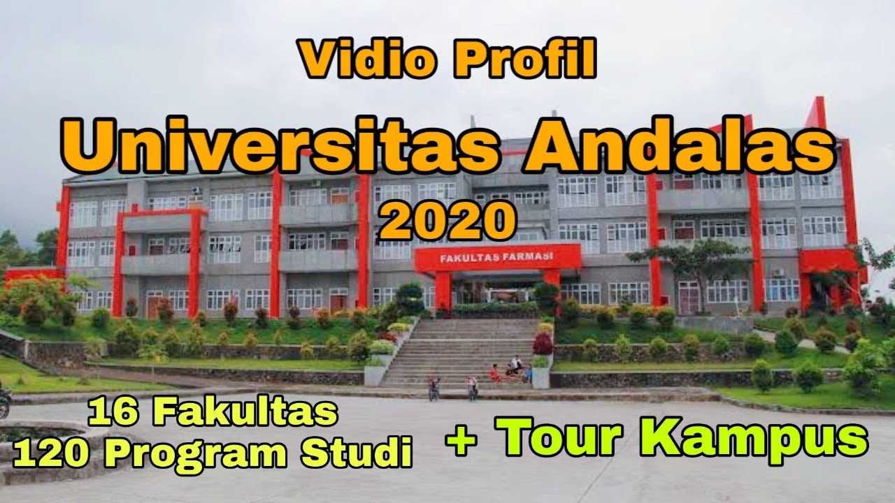 Profil Universitas Andalas 2022 + TOUR KAMPUS UNAND