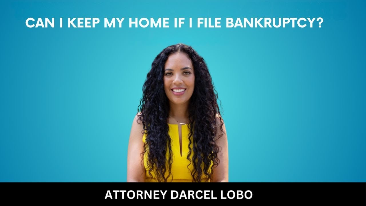CAN I KEEP MY HOME IF I FILE BANKRUPTCY?