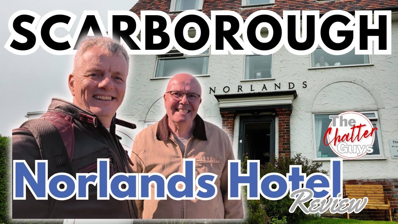 NORLANDS HOTEL REVIEW IN SCARBOROUGH