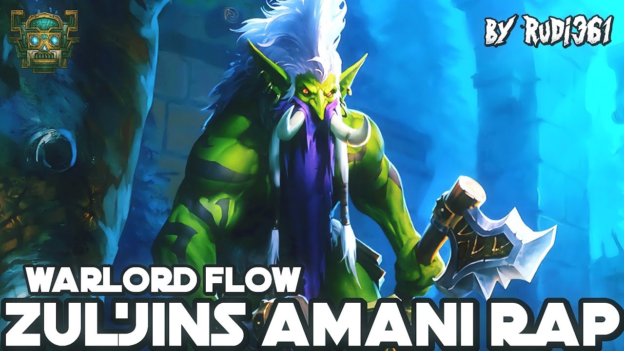 ZUL'JINS AMANI RAP | Warlord Flow | Warcraft HipHop + AMV | by Rudi361