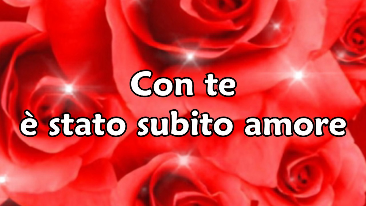 Con te è stato subito amore...