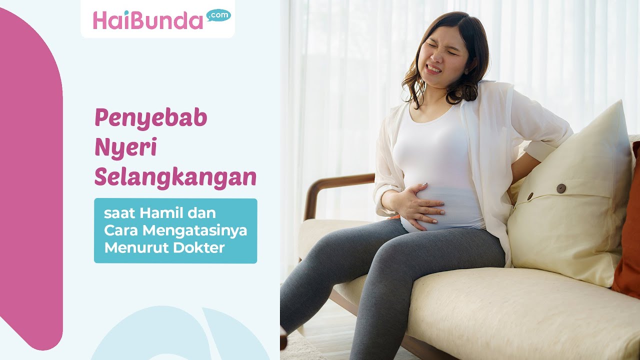 Penyebab Nyeri Selangkangan saat Hamil dan Cara Mengatasinya Menurut Dokter