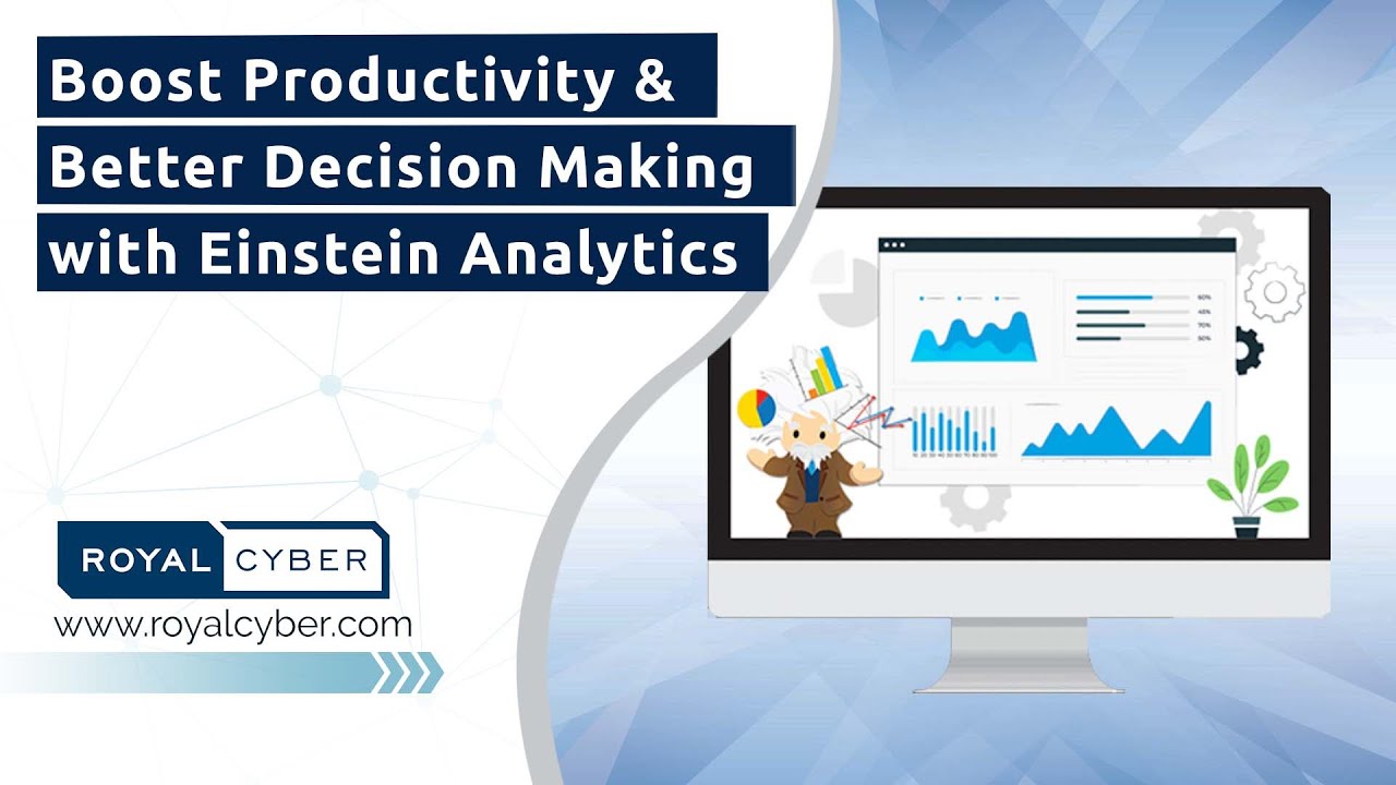 Boost Productivity & Better Decision Making with Salesforce Einstein Analytics |BI Software Solution