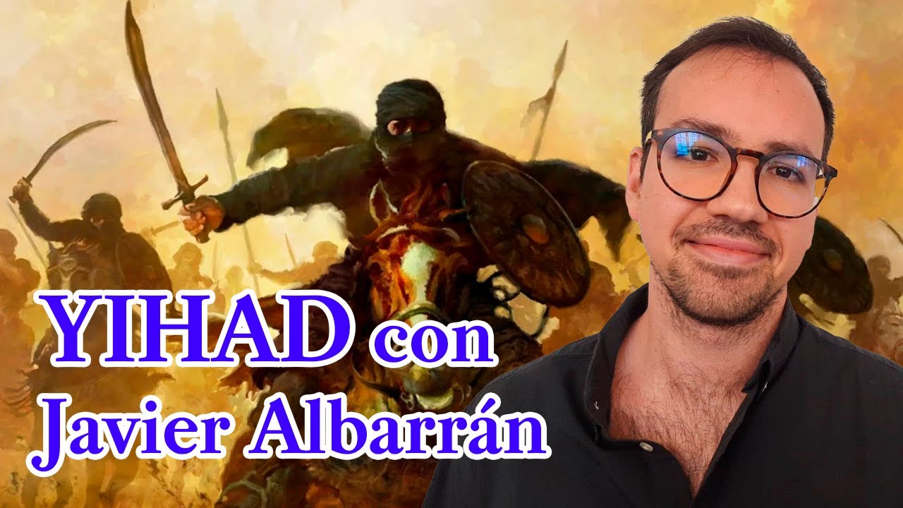 Yihad y espiritualidad militar islámica con Javier Albarrán