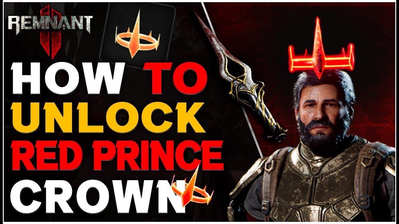 Remnant 2: How to Get Crown of the Red Prince & Assassin’s Dagger (Secret Quest)