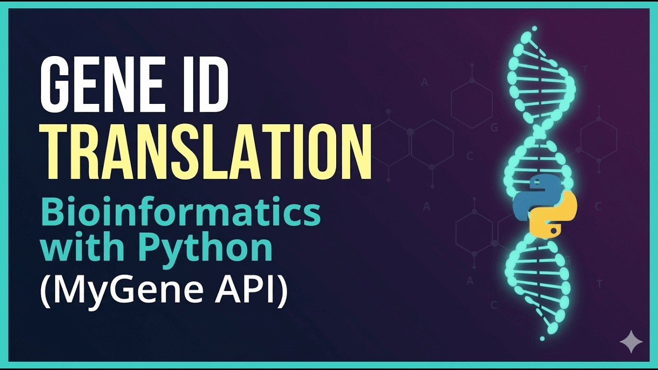 12. Bioinformatics with Python: Translating Gene IDs with Python (MyGene API)