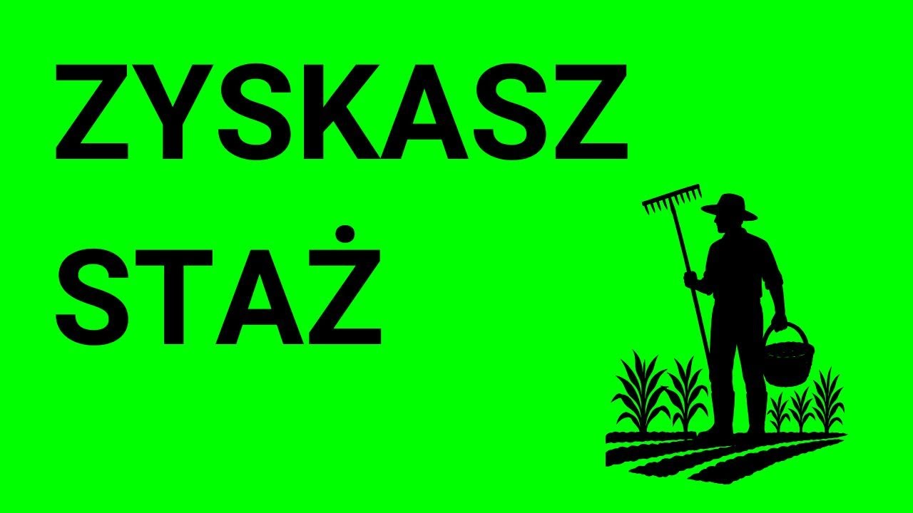 Praca w gospodarstwie rolnym a staż pracy &ndash; sprawdź, co możesz zyskać!