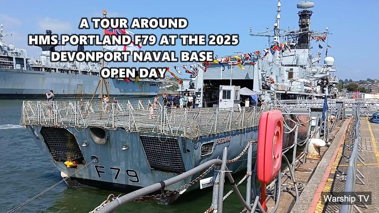 A TOUR AROUND HMS PORTLAND F79 DURING THE 2025 DEVONPORT NAVAL BASE OPEN DAYS