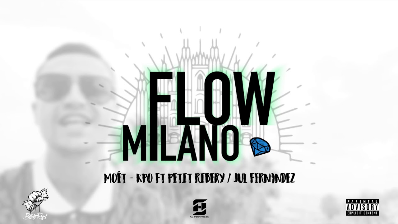 KPO - MOET ft. PETIT RIBERY ( Flow Milano )