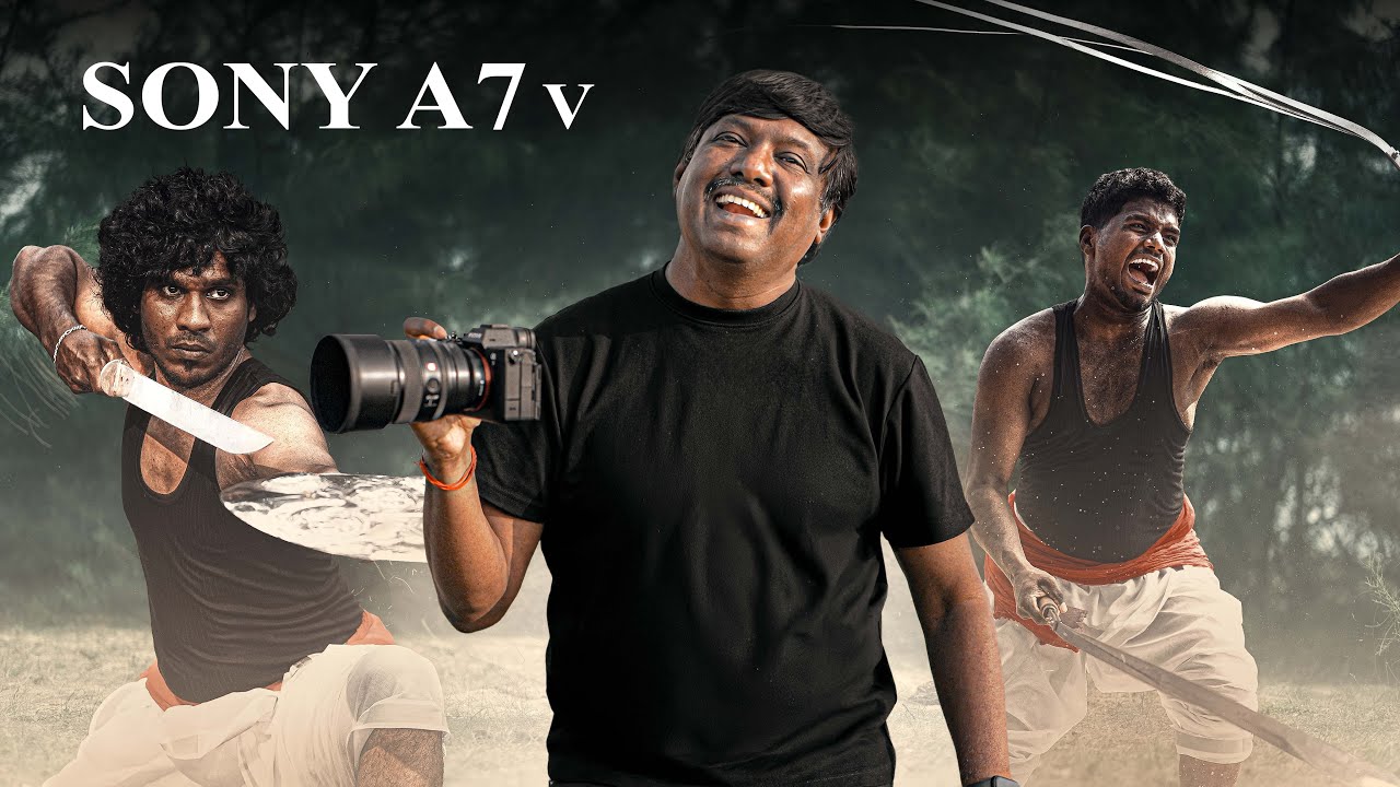 Sony A7V - 4 days of shoot - Is the hype Real? - Tamil