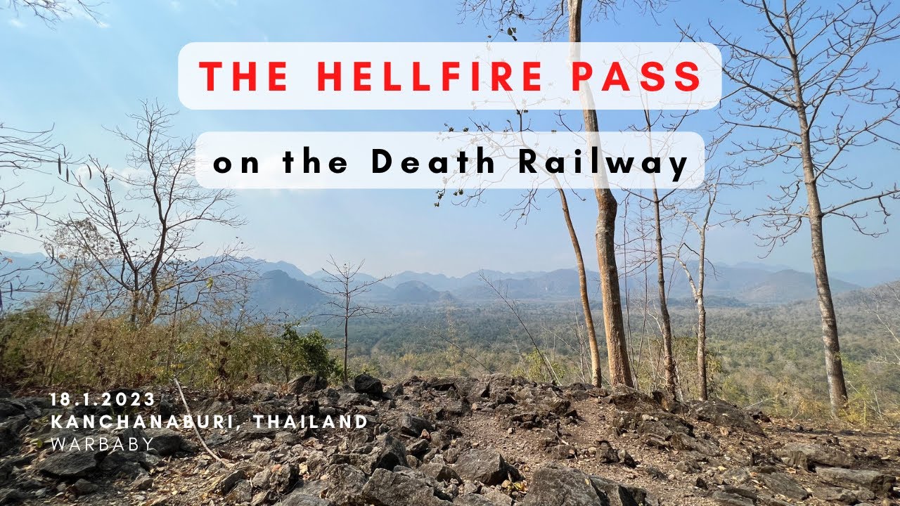 #124 The Death Railway Part 2: Welcome to Hellfire.