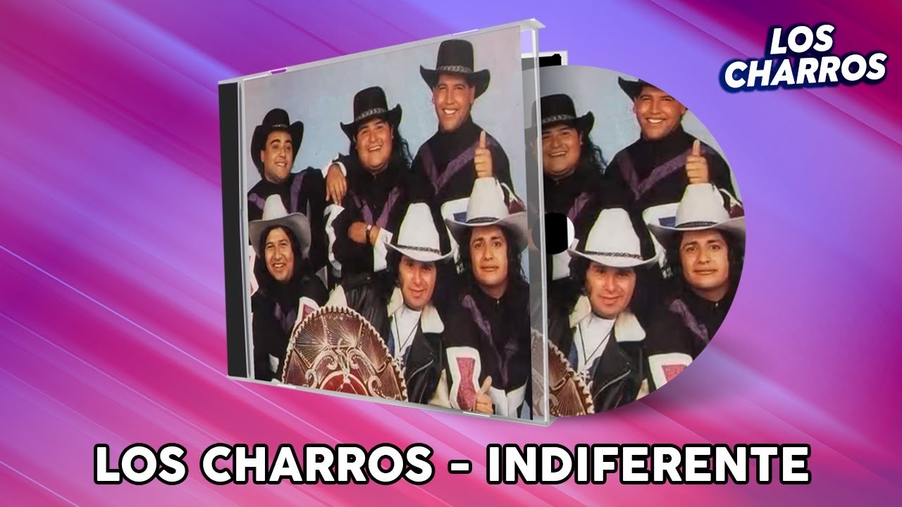 Los Charros - Indiferente