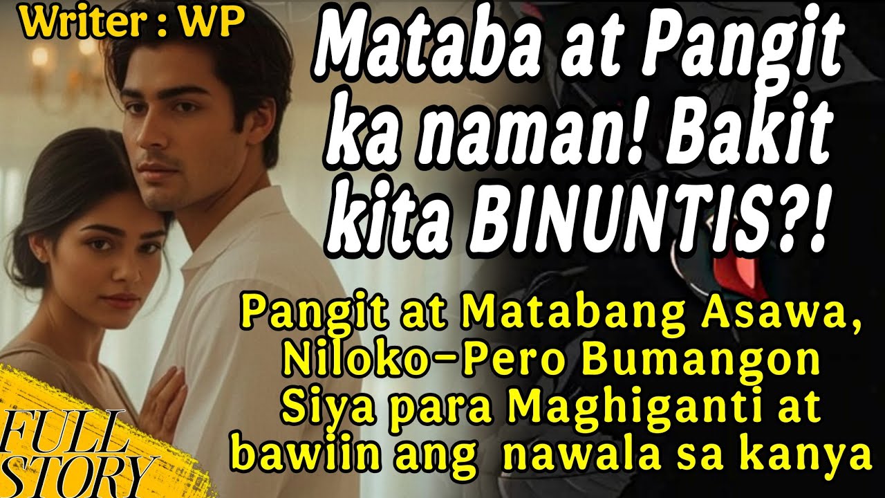 Pangit at Matabang Asawa, Niloko—Pero Bumangon Siya para Maghiganti at bawiin ang  nawala sa kanya