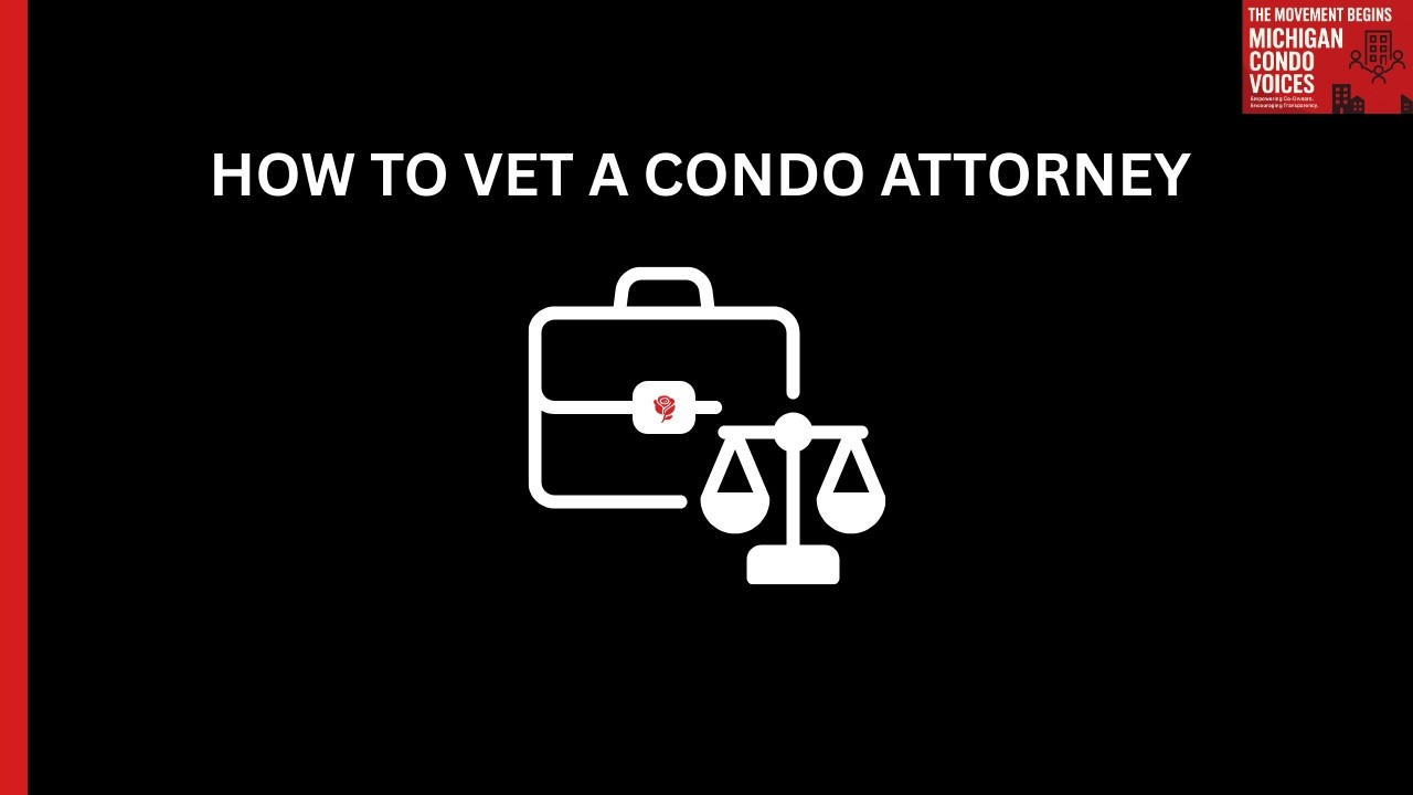 How to Find the Right Condo Attorney in Michigan (Questions to Ask Before You Hire One)