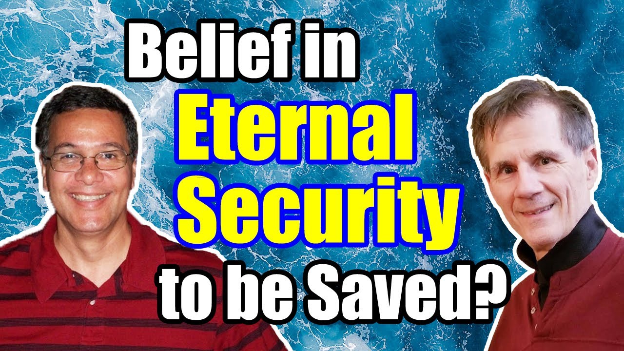 Does a Person Have to Believe in Eternal Security to be Saved? - Bob Wilkin & Philippe Sterling