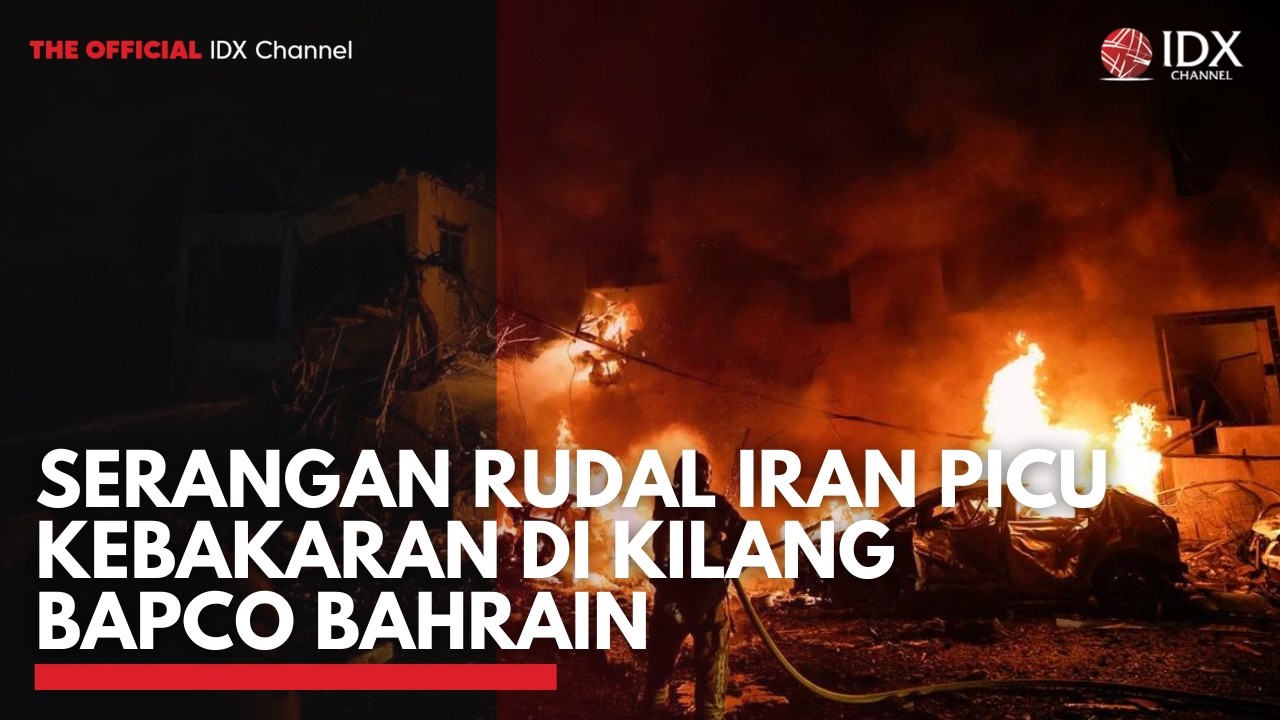 Serangan Rudal Iran Picu Kebakaran di Kilang Bapco Bahrain | MARKET HIGHLIGHTS