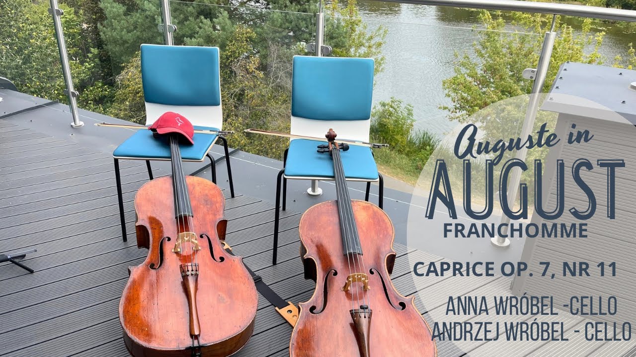 Auguste in August, Franchomme, Caprice nr 11, for 2 cellos, Anna, Andrzej Wróbel - cellos, live