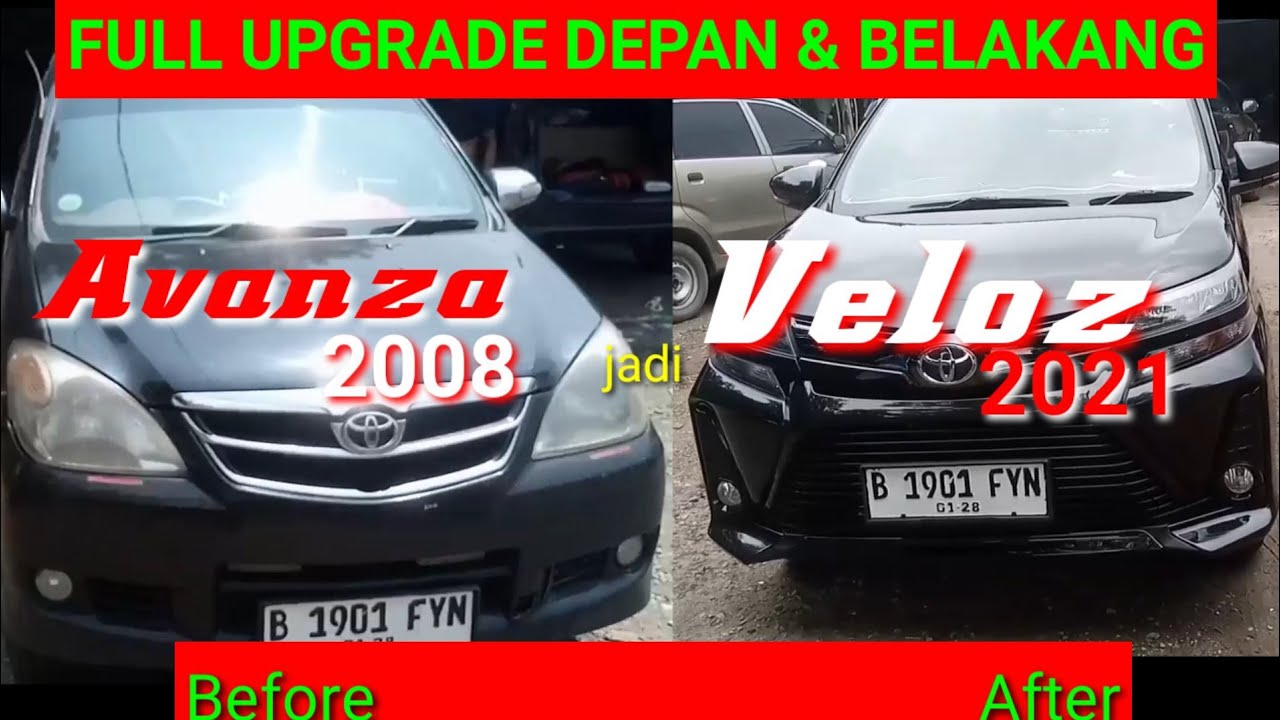 UPGRADE AVANZA 2008 KE VELOZ 2021 | full upgrade depan & belakang avanza 2008 jadi veloz 2021